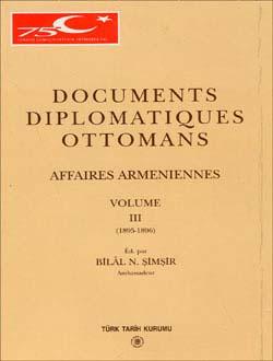 Türk Tarih Kurumu, Documents Diplomatiques Ottomans Affaires Armeniennes - III, Bilâl N. Şimşir