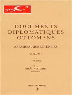 Türk Tarih Kurumu, Documents Diplomatiques Ottomans Affaires Armeniennes - IV, Bilâl N. Şimşir