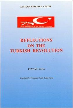 Atatürk Araştırma Merkezi Yayınları, Reflections on the Turkish Revolution, Peyami Safa