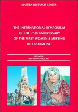 Atatürk Araştırma Merkezi Yayınları, The International Symposium of the 75th anniversary of the First Women’s Meeting in Kastamonu, Vildan Şahin