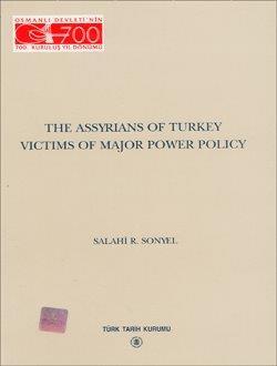 Türk Tarih Kurumu, The Assyrians of Turkey Victims of Major Power Policy, Salâhi R. Sonyel