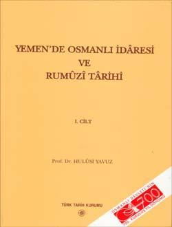 Türk Tarih Kurumu, Yemen`de Osmanlı İdâresi ve Rumûzî Târihi I. ve II. Cilt (Takım), Hulusi Yavuz