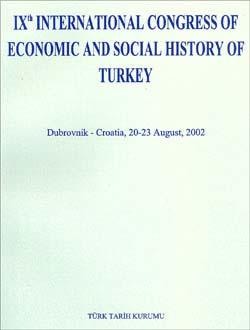 Türk Tarih Kurumu, IXth International Congress of Economic and Social History of Turkey (Dubrovnik-Croatia, 20-23 August, 2002), Kolektif