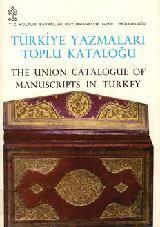 Kültür ve Turizm Bakanlığı Yayınları, Türkiye Yazmaları Toplu Kataloğu : 05 / II, Amasya, the Union Catalogue of Manuscripts in Turkey I : 05 Amasya Bayezid İl Halk Kütüphanesi, Sabiha Acun , Asuman A