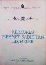 Kültür ve Turizm Bakanlığı Yayınları, Kerküklü Mehmet Sadık’tan Seçmeler, Hidayet Kemal Bayatlı