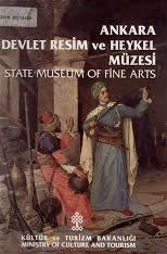 Kültür ve Turizm Bakanlığı Yayınları, Ankara Devlet Resim ve Heykel Müzesi : State Museum of Fine Arts, Mehmet Özel , İlhan Yücesoy