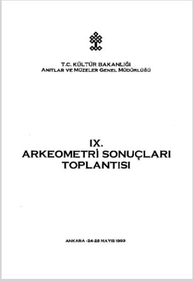 Kültür ve Turizm Bakanlığı Yayınları, 9. Arkeometri Sonuçları Toplantısı, Mehmet Yolcu , Hacı Çiçek