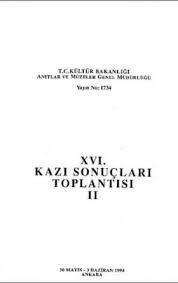 Kültür ve Turizm Bakanlığı Yayınları, 16. Kazı Sonuçları Toplantısı. Cilt 2. 30 Mayıs - 3 Haziran 1994 Ankara, Kolektif