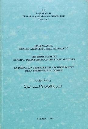 Devlet Arşivleri Genel Müdürlüğü, Başbakanlık Devlet Arşivleri Genel Müdürlüğü. the Prime Ministry General Directorate of the State Archives. La Direction Generale Des Archives D’Etat De La Presidence