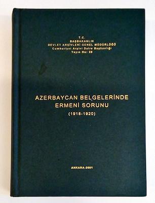 Devlet Arşivleri Genel Müdürlüğü, Azerbaycan Belgelerinde Ermeni Sorunu ( 1918 - 1920 ), Kolektif