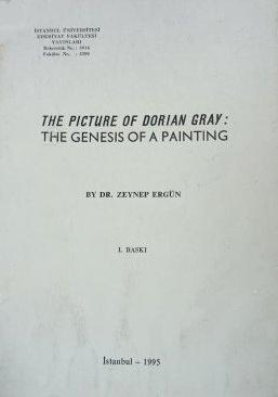 İstanbul Üniversitesi Yayınları, The Picture of Dorian Gray : the Genesis of a Painting, Zeynep Ergün