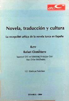 İstanbul Üniversitesi Yayınları, Novela, Traduccion y Cultura : La Recepcion Critica de la Novela Turca en Espana, Rafael Carpintero