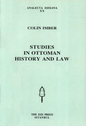 Isis Press, Studies in Ottoman History and Law, Colin Imber