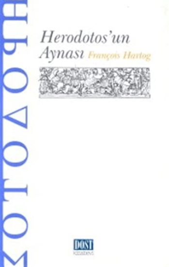 Dost Kitabevi Yayınları, Herodotos’un Aynası, François Hartog