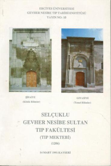 Erciyes Üniversitesi Yayınları, Selçuklu Gevher Nesibe Sultan Tıp Fakültesi ( Tıp Mektebi ) ( 1206 ), Ahmet Hulusi Köker