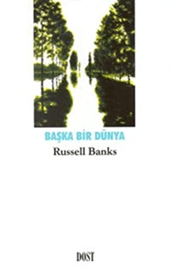 Dost Kitabevi Yayınları, Başka Bir Dünya, Russell Banks