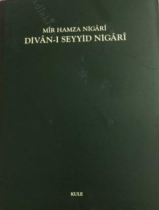 Kule İletişim Hizmetleri, Divan - ı Seyyid Nigari, Mir Hamza Nigari