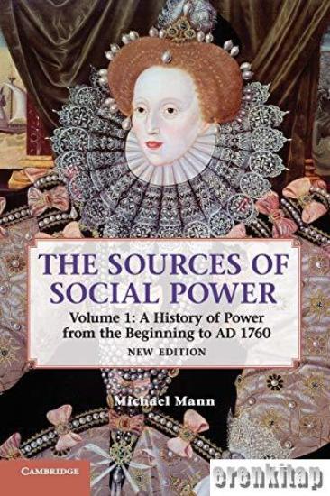 Cambridge University Press, The Sources of Social Power volume 1 A history of power from the beginning to A. D. 1760, Michael Mann