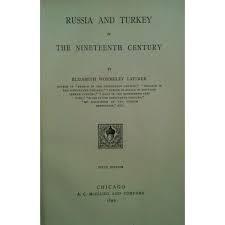 Fifth, Russia and Turkey in The Nineteenth Century, Elizabeth Wormeley Latimer