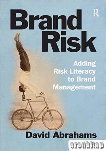 Gower, Brand Risk : Adding Risk Literacy to Brand Management, David Abrahams