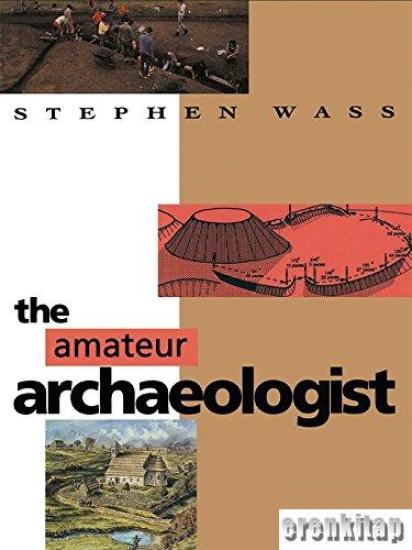 B.T. Batsford, The Amateur Archaeologist, Stephen Wass