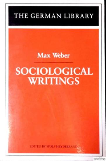 Continuum, Sociological Writings, Max Weber