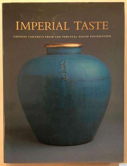 Chronicle Books, Imperial Taste : Chinese Ceramics From the Percival David Foundation, Rosemary Scott