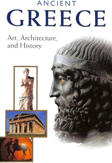 Getty Publication, Ancient Greece : Art, Architecture, and History, Marina Belozerskaya , Kenneth Lapatin