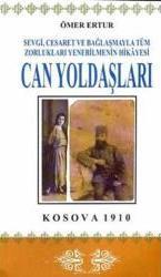 Eser Sahibinin Kendi Yayını, Can Yoldaşları : Sevgi, Cesaret ve Bağlaşmayla Tüm Zorlukları Yenebilmenin Hikayesi, Ömer Ertur