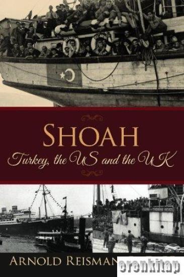 BookSurge, Shoah : Turkey, the US and the UK, Arnold Reisman