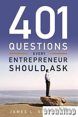 Career Press, 401 Questions Every Entrepreneur Should Ask, James L. Silvester