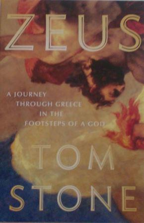 Bloomsbury, Zeus : A Journey Through Greece in the Footsteps of a God, Tom Stone