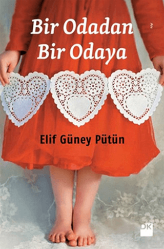 Doğan Kitap, Bir Odadan Bir Odaya, Elif Güney Pütün