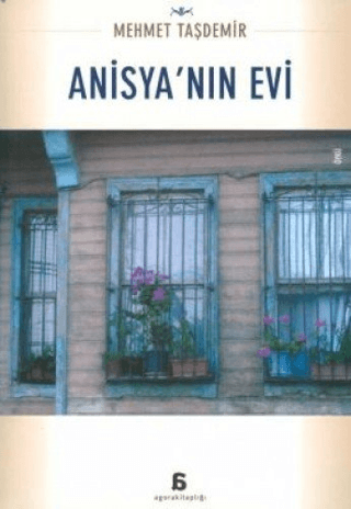 Agora Kitaplığı, Anisya’nın Evi, Mehmet Taşdemir