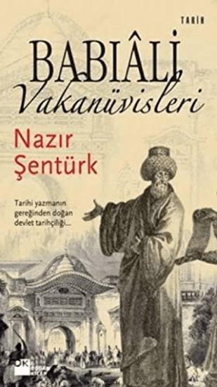 Doğan Kitap, Babıali Vakanüvisleri, Nazır Şentürk