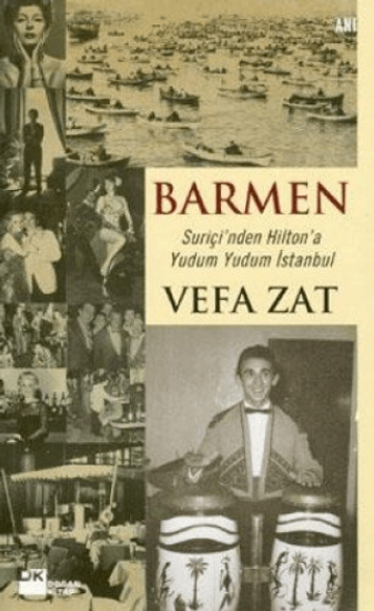 Doğan Kitap, Barmen, Vefa Zat