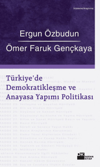 Doğan Kitap, Türkiye’de Demokratikleşme ve Anayasa Yapımı Politikası, Ergun Özbudun