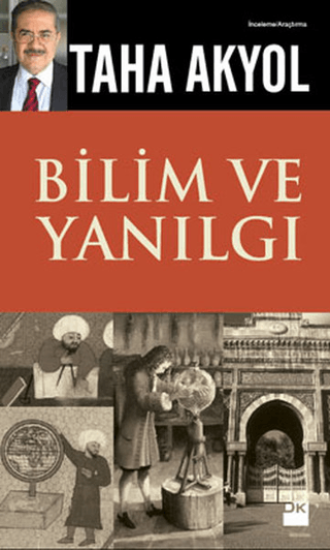 Doğan Kitap, Bilim ve Yanılgı, Taha Akyol