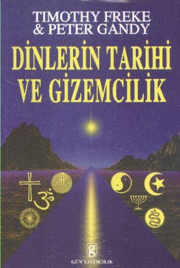 Gün Yayıncılık, Dinlerin Tarihi ve Gizemcilik, Timothy Freke