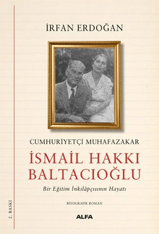 Alfa Yayınları, Cumhuriyetçi Muhafazakar İsmail Hakkı Baltacıoğlu, İrfan Erdoğan