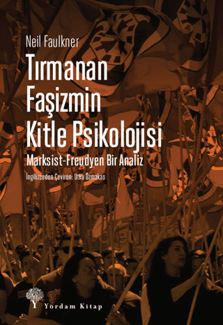 Yordam Kitap, Tırmanan Faşizmin Kitle Psikolojisi, Neil Faulkner