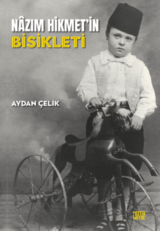 Nota Bene Yayınları, Nazım Hikmet’in Bisikleti, Aydan Çelik