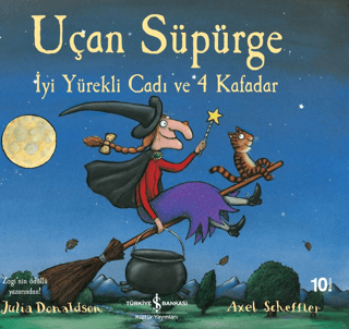 İş Bankası Kültür Yayınları, Uçan Süpürge - İyi Yürekli Cadı ve 4 Kafadar, Julia Donaldson