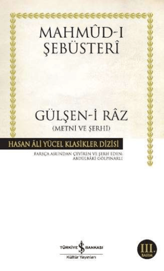 İş Bankası Kültür Yayınları, Gülşen-i Raz - Metni ve Şerhi, Mahmud-ı Şebüsteri