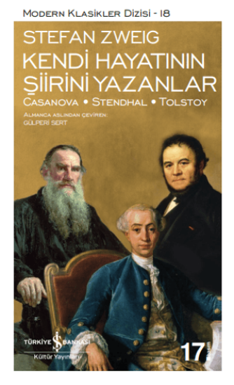 İş Bankası Kültür Yayınları, Kendi Hayatının Şiirini Yazanlar - Modern Klasikler Serisi, Stefan Zweig