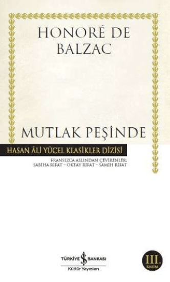 İş Bankası Kültür Yayınları, Mutlak Peşinde, Honore de Balzac