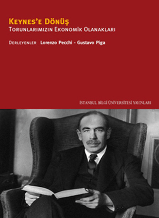 İstanbul Bilgi Üniversitesi Yayınları, Keynes’e Dönüş :  Torunlarımızın Ekonomik Olanakları, Gustavo Piga