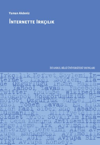 İstanbul Bilgi Üniversitesi Yayınları, İnternette Irkçılık, Yaman Akdeniz