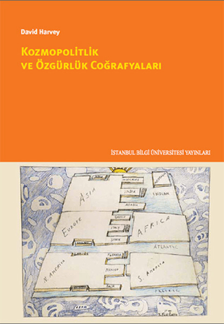 İstanbul Bilgi Üniversitesi Yayınları, Kozmopolitlik ve Özgürlük Coğrafyaları, David Harvey