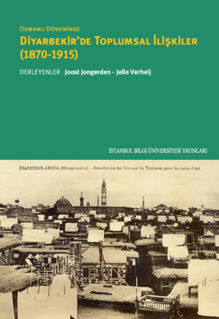 İstanbul Bilgi Üniversitesi Yayınları, Osmanlı Döneminde Diyarbekir’de Toplumsal İlişkiler (1870-1915), David Gaunt